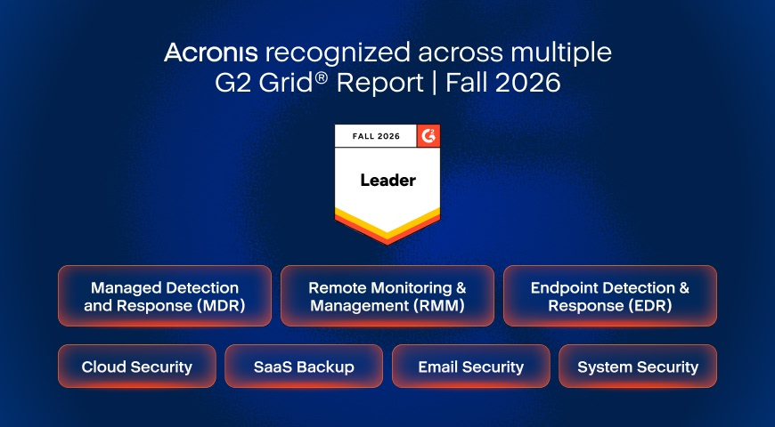 Customers Named Acronis a Leader Across Seven G2 Fall 2026 Grid® Reports