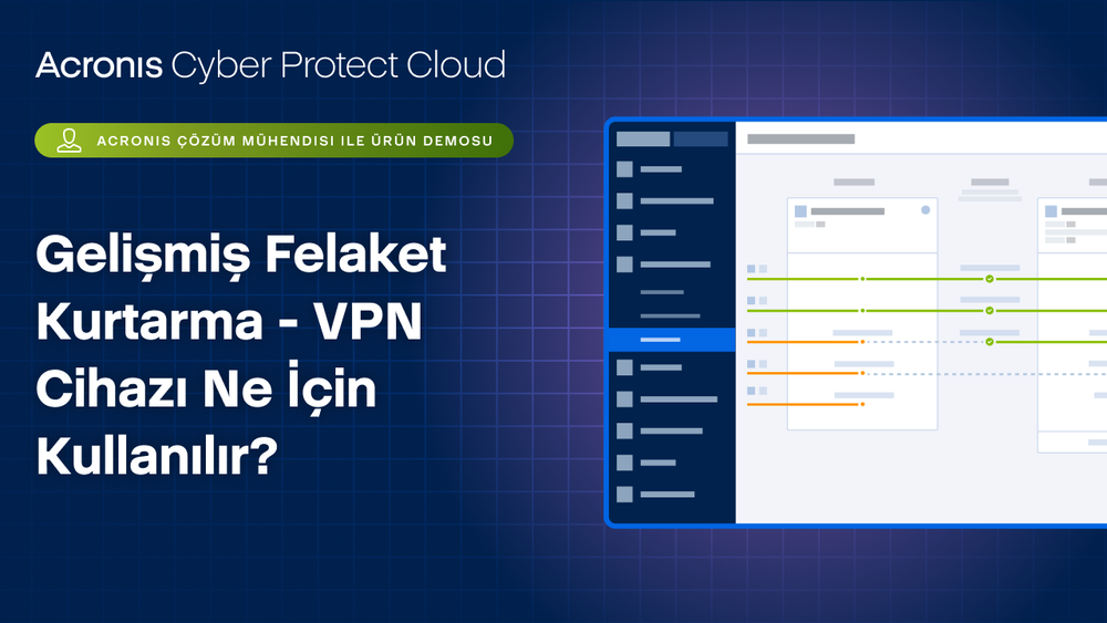 Gelişmiş Felaket Kurtarma - VPN Cihazı Ne İçin Kullanılır?
