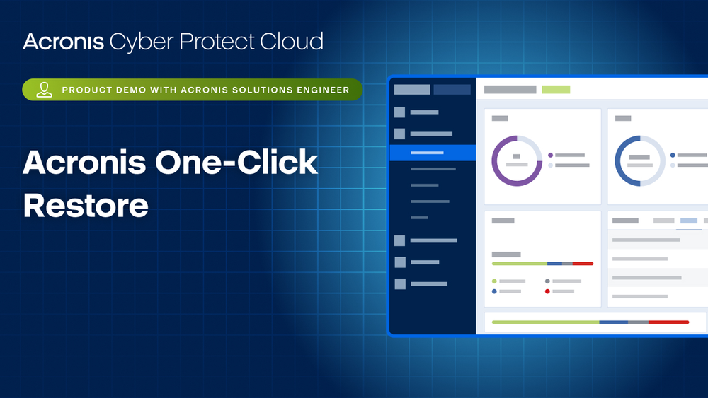 Acronis Cyber Protect Cloud Product Demo: One-Click Restore