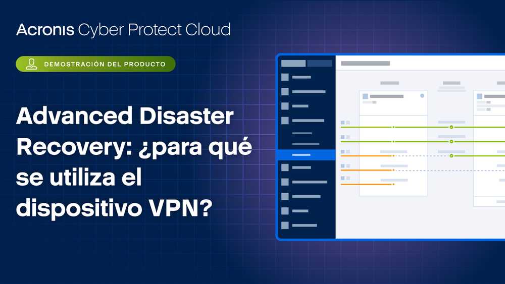 Advanced Disaster Recovery: ¿para qué se utiliza el dispositivo VPN?