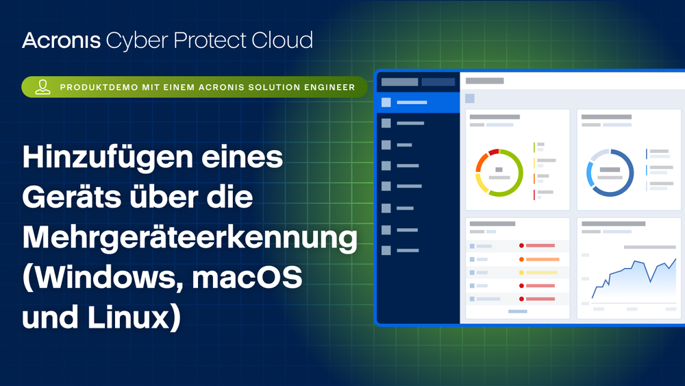 Acronis Produktdemo: Hinzufügen eines Geräts über die Mehrgeräteerkennung (Windows, macOS und Linux)