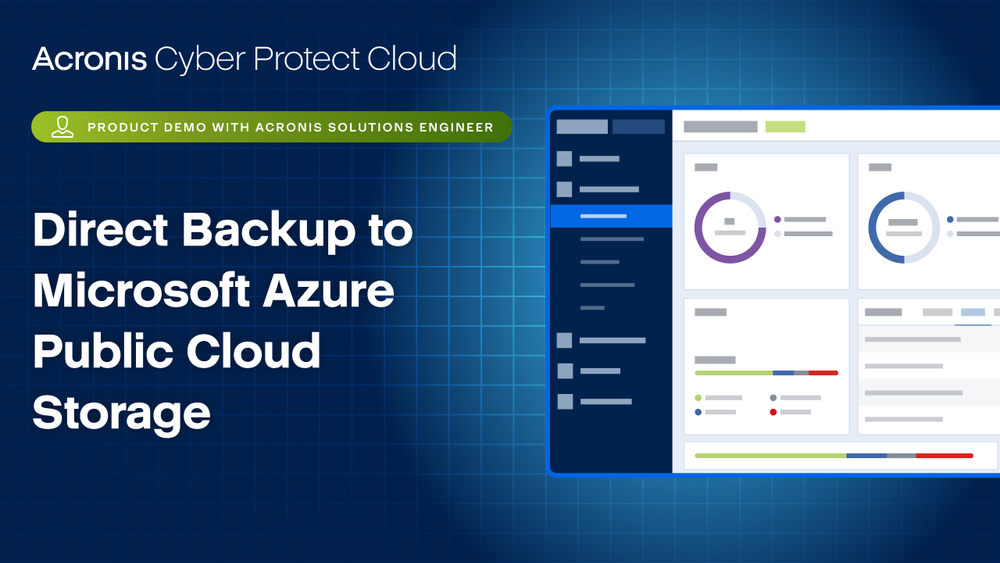 Acronis Cyber Protect Cloud Product Demo: Direct Backup to Microsoft Azure Public Cloud Storage
