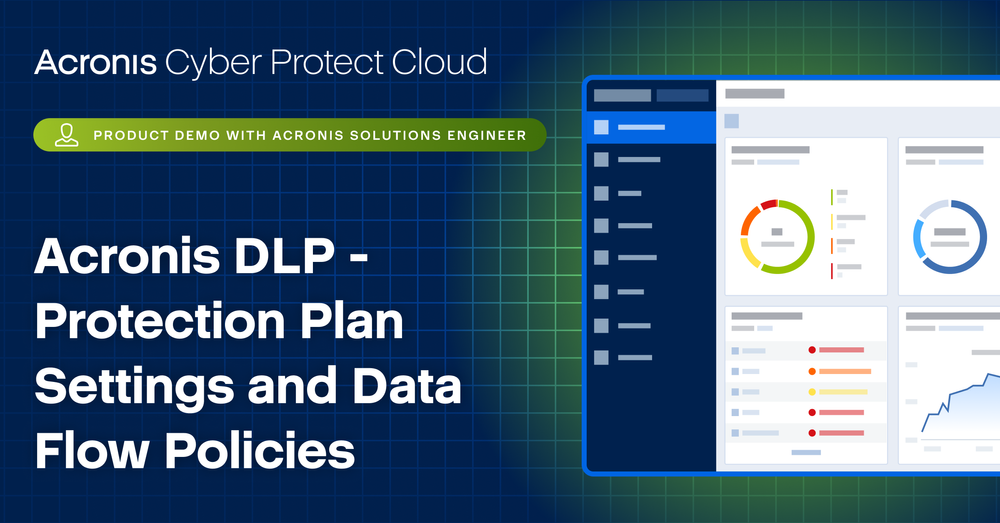 Acronis DLP - Protection Plan Settings and Data Flow Policies
