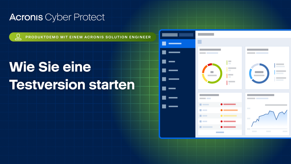 Produktdemo für Acronis Cyber Protect: Wie Sie eine Testversion starten