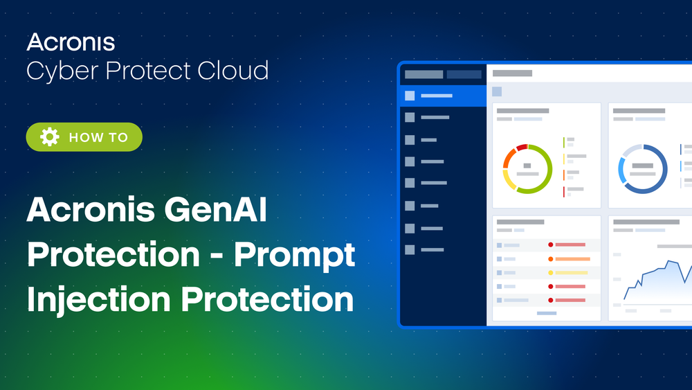How to configure Acronis GenAI Protection and block harmful prompts in generative AI applications.