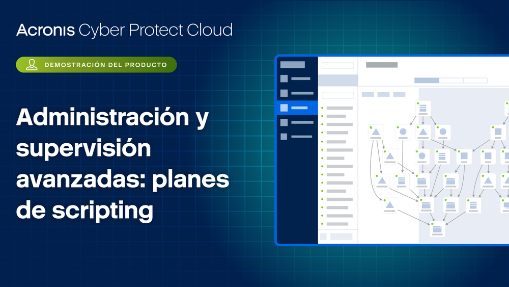 Administración y supervisión avanzadas: planes de scripting