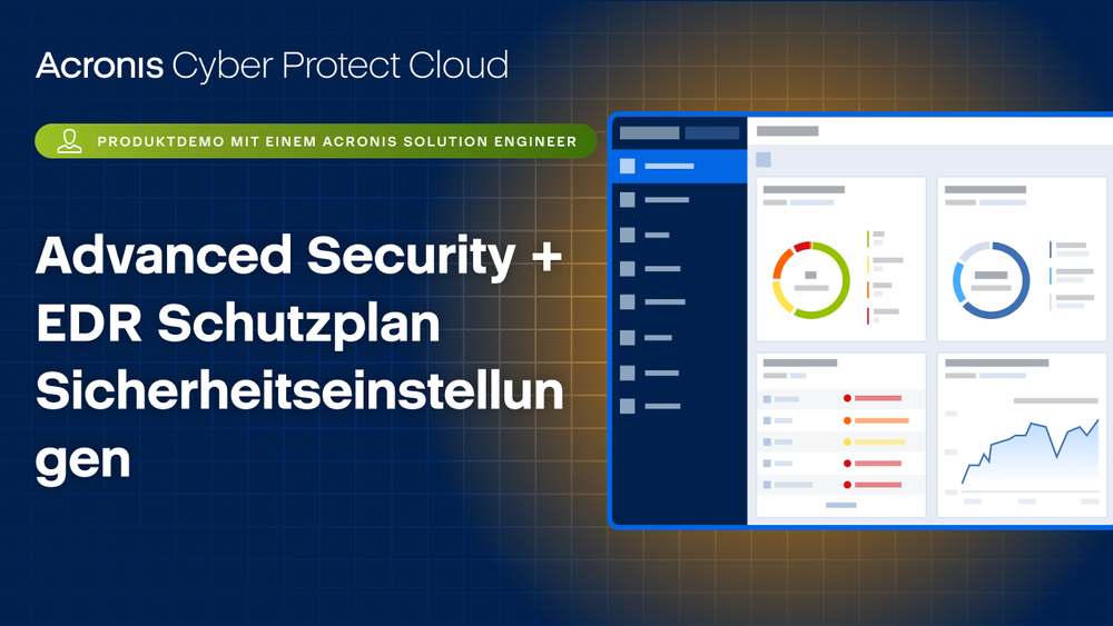 Acronis Cyber Protect Cloud: Advanced Security + EDR Schutzplan Sicherheitseinstellungen