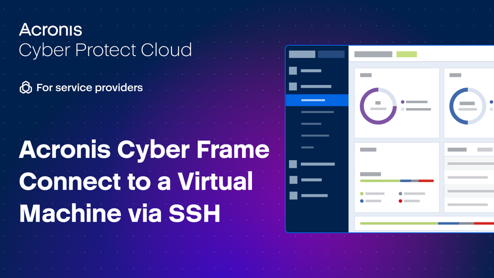 Acronis Cyber Frame Demo - Connect to a VM via SSH