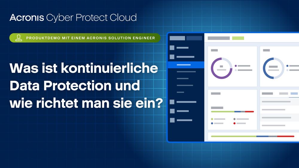 Produktdemo: Was ist kontinuierliche Data Protection und wie richtet man sie ein?