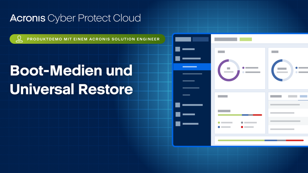 Produktdemo für Acronis Cyber Protect Cloud: Boot-Medien und Universal Restore