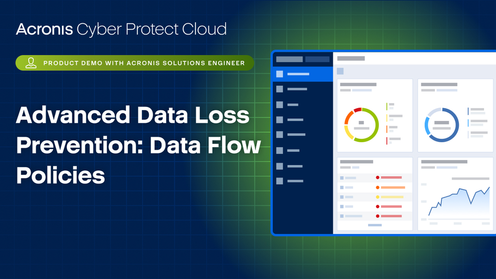 Acronis Cyber Protect Cloud Product Demo: Advanced Data Loss Prevention - Protection Plan Settings and Data Flow Policies
