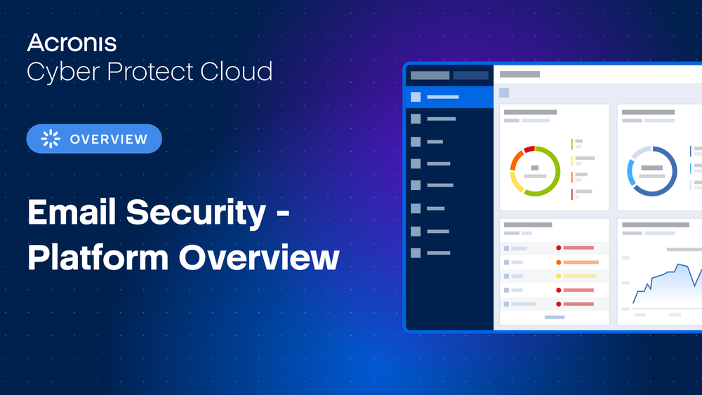 Discover how Acronis Email Security empowers MSPs!