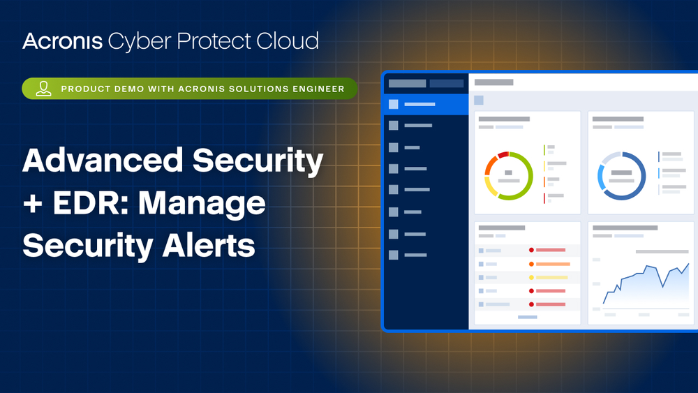 Acronis Cyber Protect Cloud Product Demo: Advanced Security Plus EDR - Manage Security Alerts