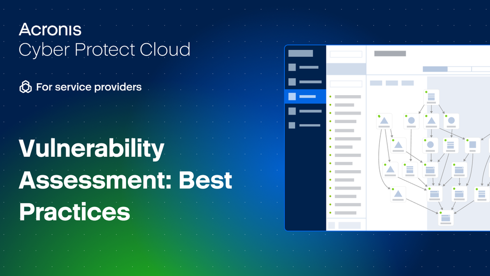 Vulnerability Assessment: Best Practices in Acronis Cyber Protect Cloud