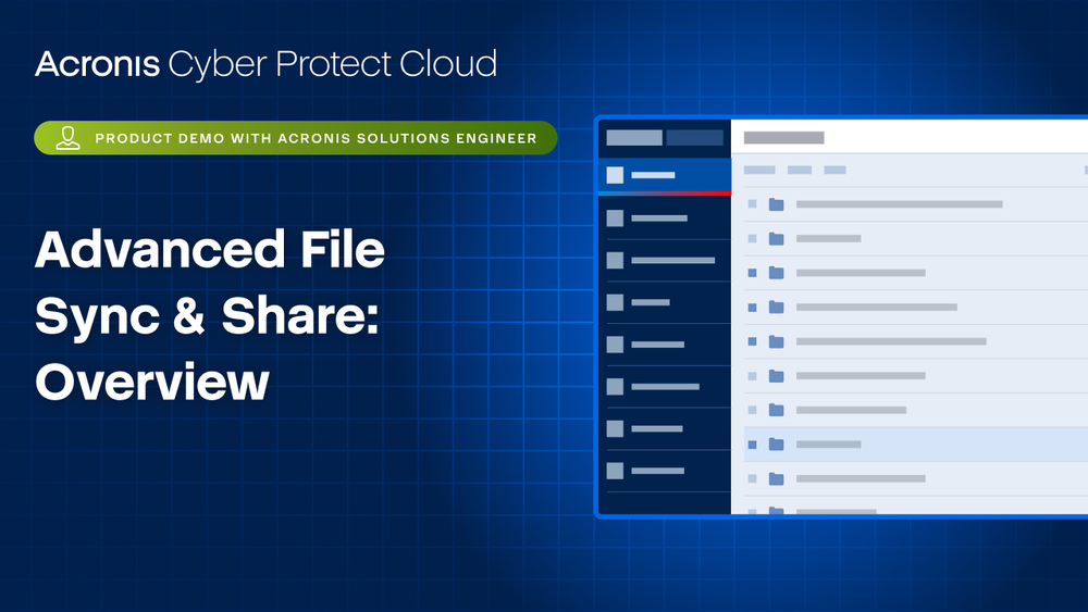 Acronis Cyber Protect Cloud Product Demo: Advanced File Sync & Share Overview