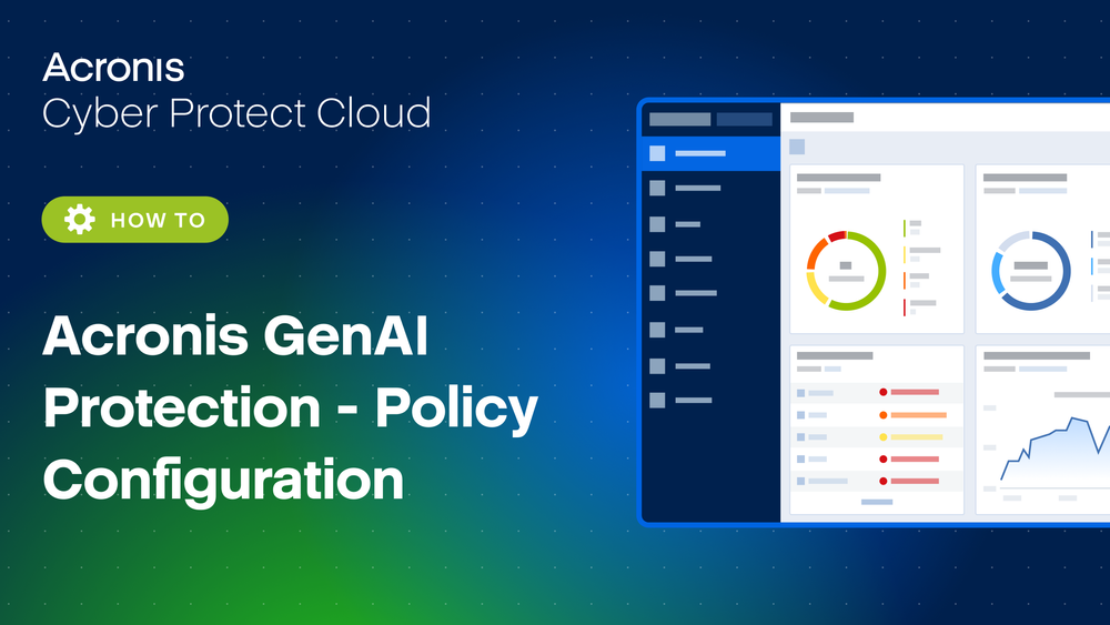 How to configure Acronis GenAI Protection policies.